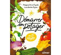 Démarrer son potager - Lucie Barthe-Dejean - Eugen Ulmer Eds - broché - Guide