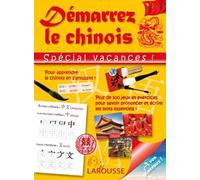 Démarrez le chinois: Spécial vacances