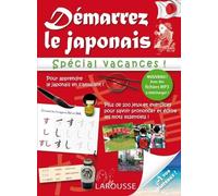 Démarrez le japonais spécial vacances - Cahier de vacances