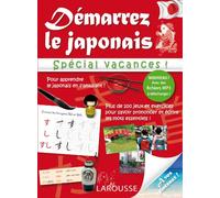 Démarrez le japonais spécial vacances - Cahier de vacances