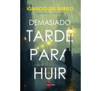 Demasiado tarde para huir