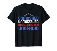 Démasqué Démuselé Non vacciné sans Peur T-Shirt