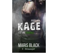 Démasqué Kage, T3 - Maris Black - MxM Bookmark - broché - Roman