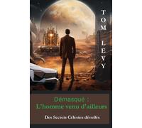 Démasqué - L'homme Venu D'ailleurs