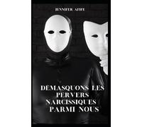 Démasquons les pervers narcissiques parmi nous