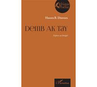 Demb ak tay Enfance au Sénégal - Hasora B. Diawara - L'harmattan - broché - Poésie