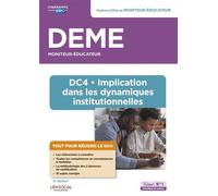 DEME - DC4 Implication dans les dynamiques institutionnelles Diplôme d'État de Moniteur-éducateur - Eric Furstos - Vuibert - broché - Scolaire / Universitaire