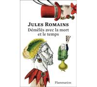 Démêlés avec la mort et le temps – Édition anniversaire 150 ans – Flammarion