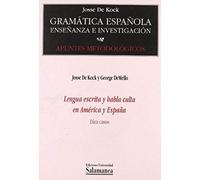 Demello, G: Lengua Escrita Y Habla Culta En América Y España