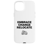 Déménager Accepter Le Changement Déménager Coque pour iPhone 15 Plus