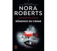 Démence du crime - Nora Roberts - J'ai Lu - Poche - Roman