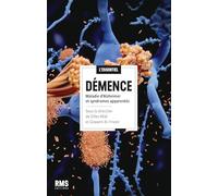 Démence : Maladie d’Alzheimer et syndromes apparentés