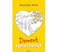 Dement sprechend