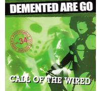 Demented Are Go - Call of The Wired [Import]