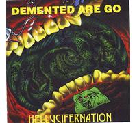 Demented Are Go - Hellucifernation [Import]