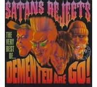Demented Are Go - Satan's Refects