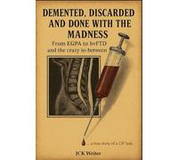 Demented, Discarded and Done with the Madness: From EGPA to bvFTD and the crazy in-between