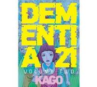 Dementia 21 Vol. 2 by Shintaro Kago Shintaro Kago (Auteur)