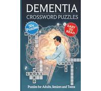 Dementia Crossword Puzzles: Crossword Puzzles with Easy to Read Print about Dementia, Alzheimer, Cognitive therapy and more | 6*9 inches, 120 pages| ... Gift for Vacation, Holidays and relaxation