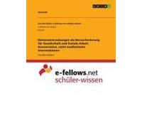 Demenzerkrankungen Als Herausforderung Für Gesellschaft Und Soziale Arbeit. Konservative, Nicht Medizinische Interventionen
