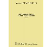 Demessieux - 7 Meditations Sur Le SAINT-esprit - Orgue