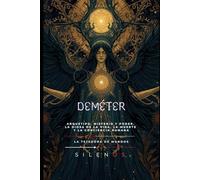 DEMETER: El Lamento de la Tierra