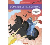 Béatrice Bottet, Emilie Harel – Déméter et Perséphone – Mythologie en BD