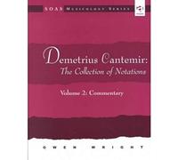 Demetrius Cantemir: The Collection Of Notations
