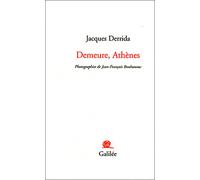Demeure Athènes - Jacques Derrida - Galilee - broché - Etude