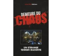 Demeure du Chaos: Un étrange témoin raconte
