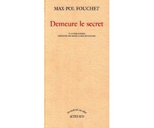 Demeure le secret: ET AUTRES POEMES PRESENTES PAR MARIE-CLAIRE BANCQUART