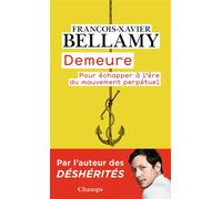 Demeure – Pour échapper à l'ère du mouvement perpétuel – Flammarion