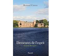 Demeures de l'esprit Renaud Camus (Auteur)