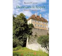 Demeures de l'esprit VIII France IV Sud-Est Renaud Camus (Auteur)