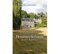 Demeures De L'esprit - France Tome 5, Ile-De-France