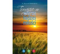 Demeurez dans la foi, l'espérance et l'amour