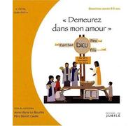 Demeurez dans mon amour - viens suis-moi - 2ème année, 8-9 ans - livre de l'animateur