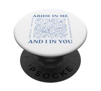 Demeurez en Moi et Moi en Vous Je suis la Vigne Jean 15:4-5 Fleurs PopSockets PopGrip Adhésif