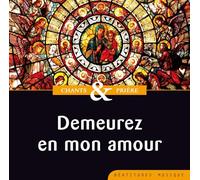 Demeurez en mon amour - CD: Chants et prière