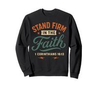 Demeurez fermes dans la Foi (Corinthiens 16, 13) Vintage Christian Sweatshirt