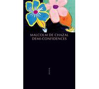 Demi-confidences - Malcolm de Chazal - Allia - broché - Roman
