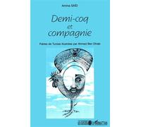 Demi-coq et compagnie Fables de Tunisie - Amina Saïd - L'harmattan - broché - Livre