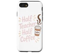Demi-Enseignant Demi-café Journée 'école 'Enseignant Coque pour iPhone SE (2020) / 7/8