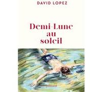 Demi-Lune au soleil David Lopez (Auteur)