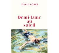 Demi-Lune au soleil - David Lopez - Julliard - ebook (ePub) - Roman