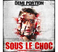 Demi Portion sous Le Choc Vol. 1"