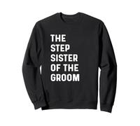 Demi-sœur du marié - Bachelorette de Mariage - Demi-sœur Sweatshirt