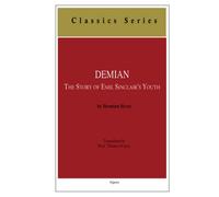 Demian: The Story of Emil Sinclair’s Youth