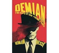 DEMIAN: The Story of Emil Sinclair’s Youth