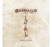 Demians - Building on Empire [Import]